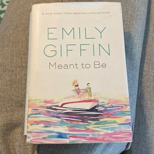 Emily Giffin Meant to Be Novel